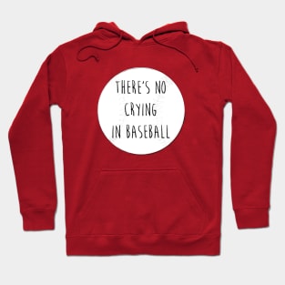 No Crying in Baseball Hoodie